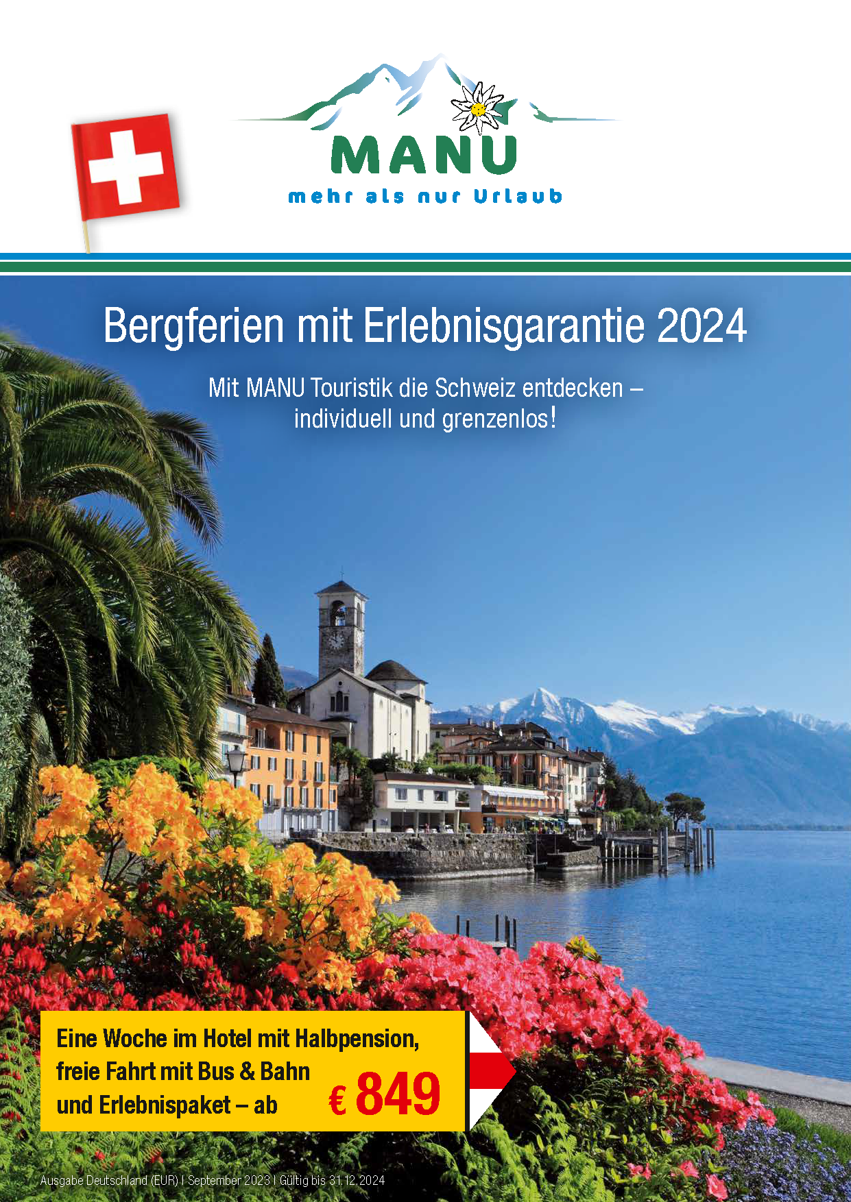MANU Touristik Ihr Spezialist für Schweiz Reisen MANU Touristik